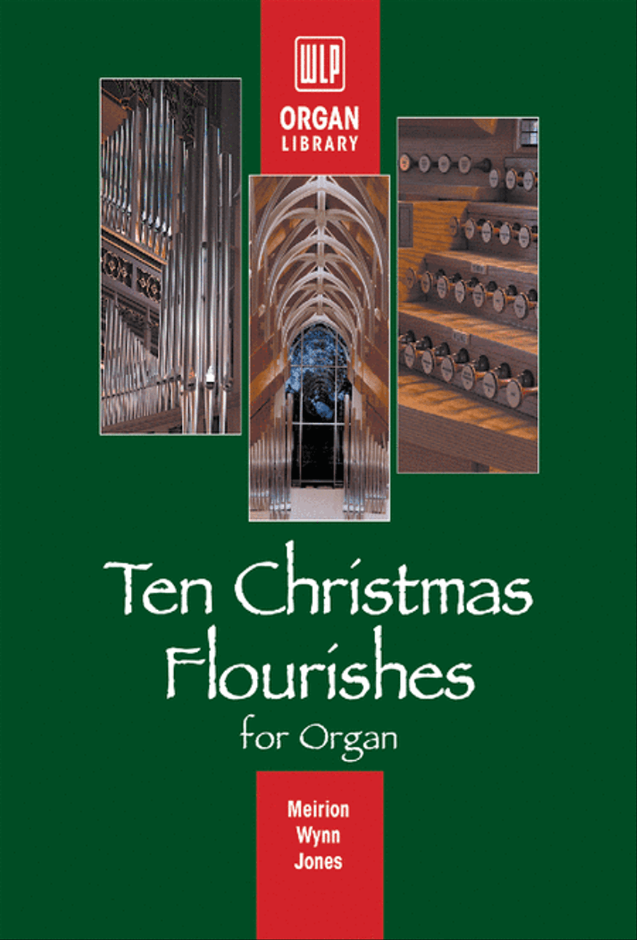 Ten Christmas Flourishes for Organ