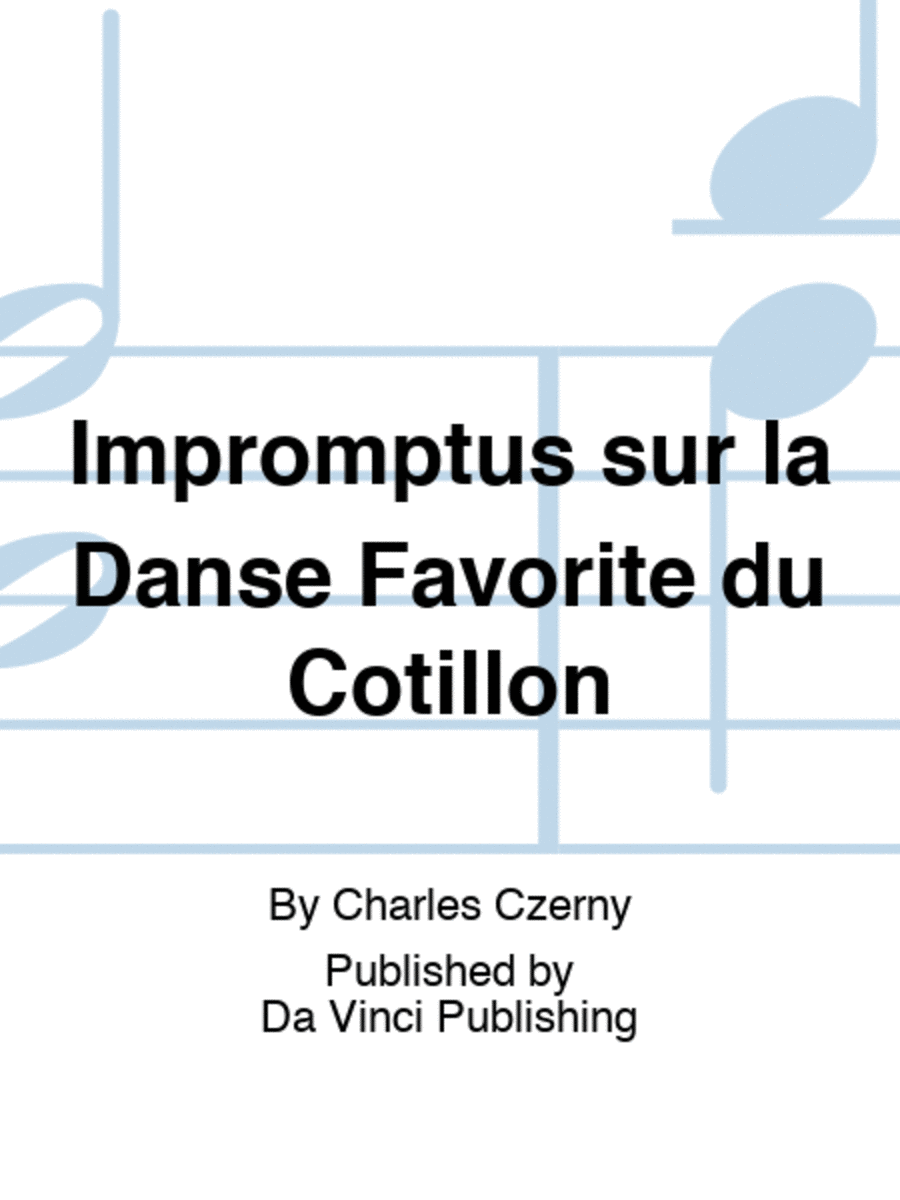Impromptus sur la Danse Favorite du Cotillon