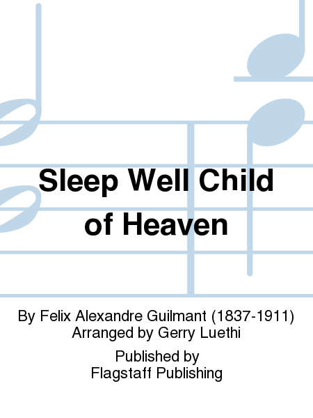 Sleep Well Child of Heaven
