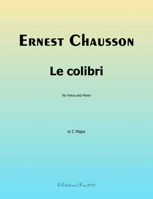 Le colibri, by Chausson, in C Major