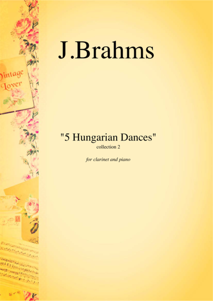 Hungarian Dances (collection 2) by Johannes Brahms, transcription for clarinet and piano
