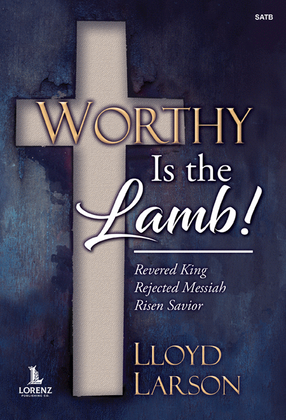 Book cover for Worthy Is the Lamb! - Score and Parts plus CD with Printable Parts