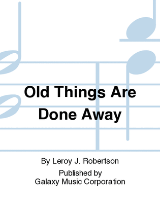 The Oratorio from The Book of Mormon: Old Things Are Done Away