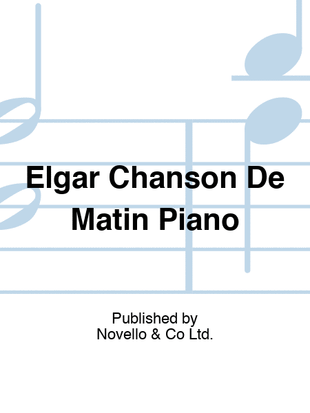 Elgar - Chanson De Matin For Piano
