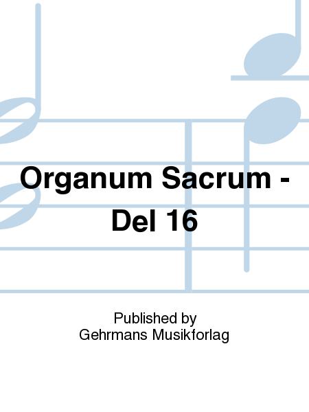 Organum Sacrum - Del 16
