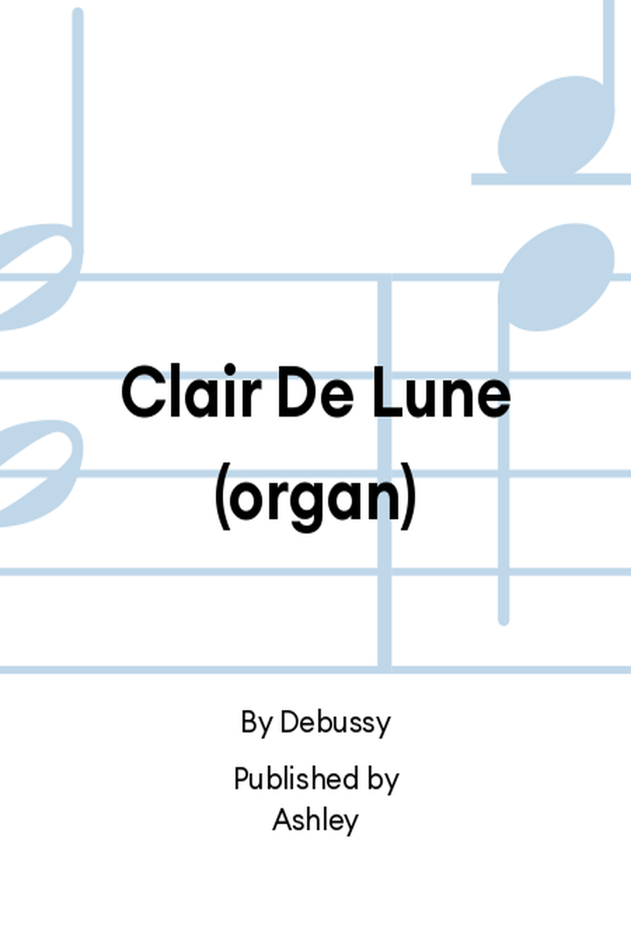 Clair De Lune (organ) Clair De Lune (organ) Organ scores gallery preview page 1