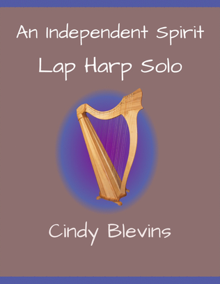 An Independent Spirit, original solo for Lap Harp