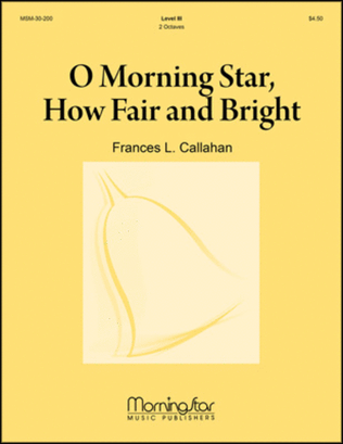 O Morning Star, How Fair and Bright