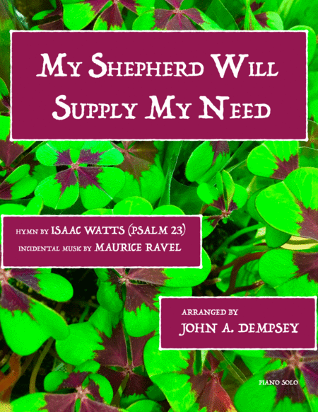 My Shepherd Will Supply My Need (Psalm 23): Piano Solo image number null