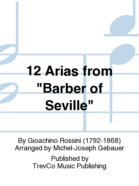 12 Arias from "Barber of Seville"