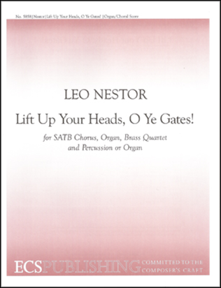 Lift Up Your Heads, O Ye Gates! (Choral Score)