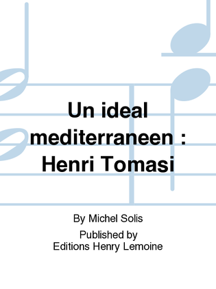Un ideal mediterraneen: Henri Tomasi