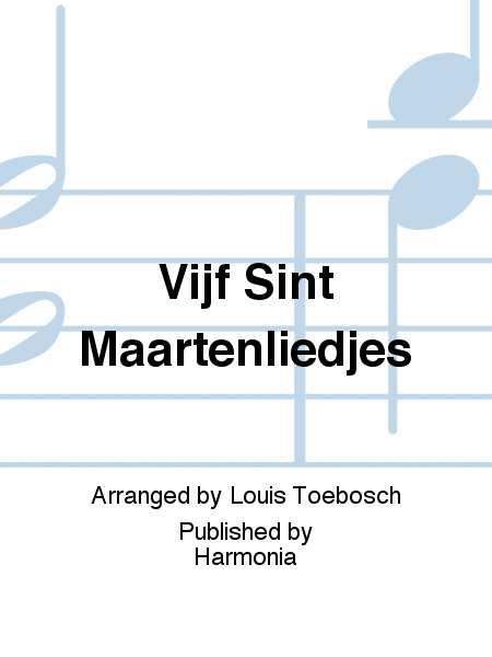 Vijf Sint Maartenliedjes