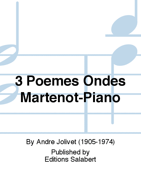 3 Poemes Ondes Martenot-Piano