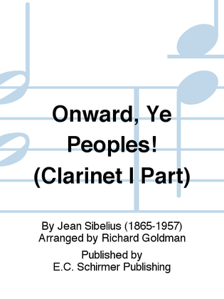 Book cover for Onward, Ye Peoples! (Clarinet I Part)