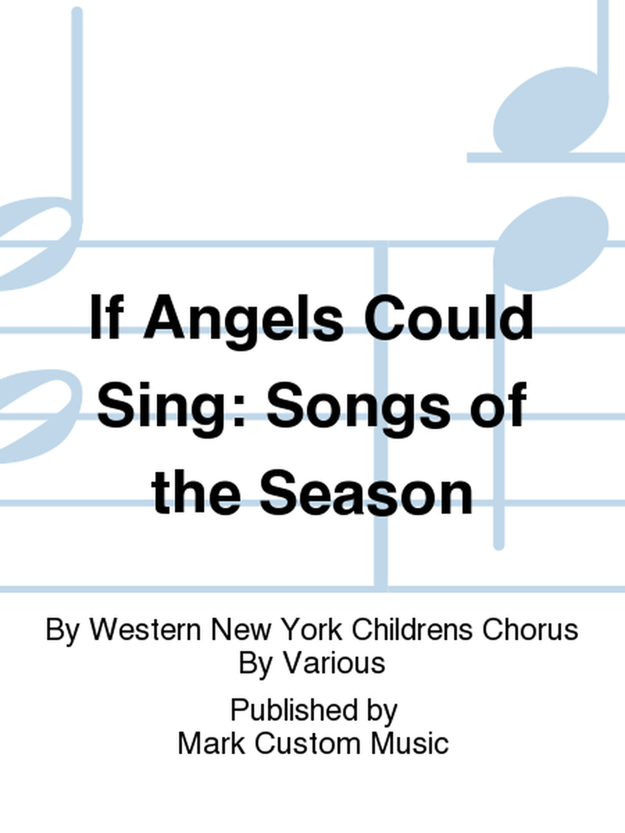 If Angels Could Sing: Songs of the Season