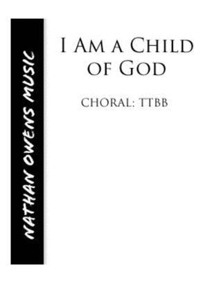 I Am a Child of God - TTBB barbershop