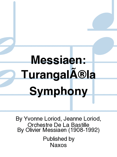 Messiaen: TurangalÃ®la Symphony