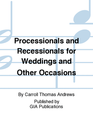 Book cover for Processionals and Recessionals for Weddings and Other Occasions