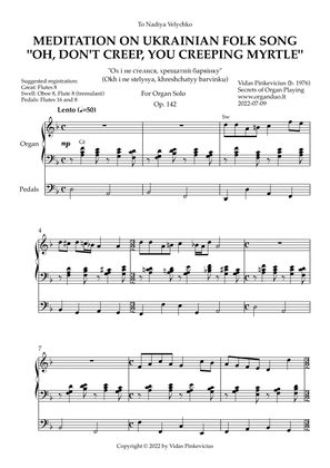 Meditation on Ukrainian Folk Song "Oh, Don't Creep, You Creeping Myrtle", Op.142 (Organ Solo)