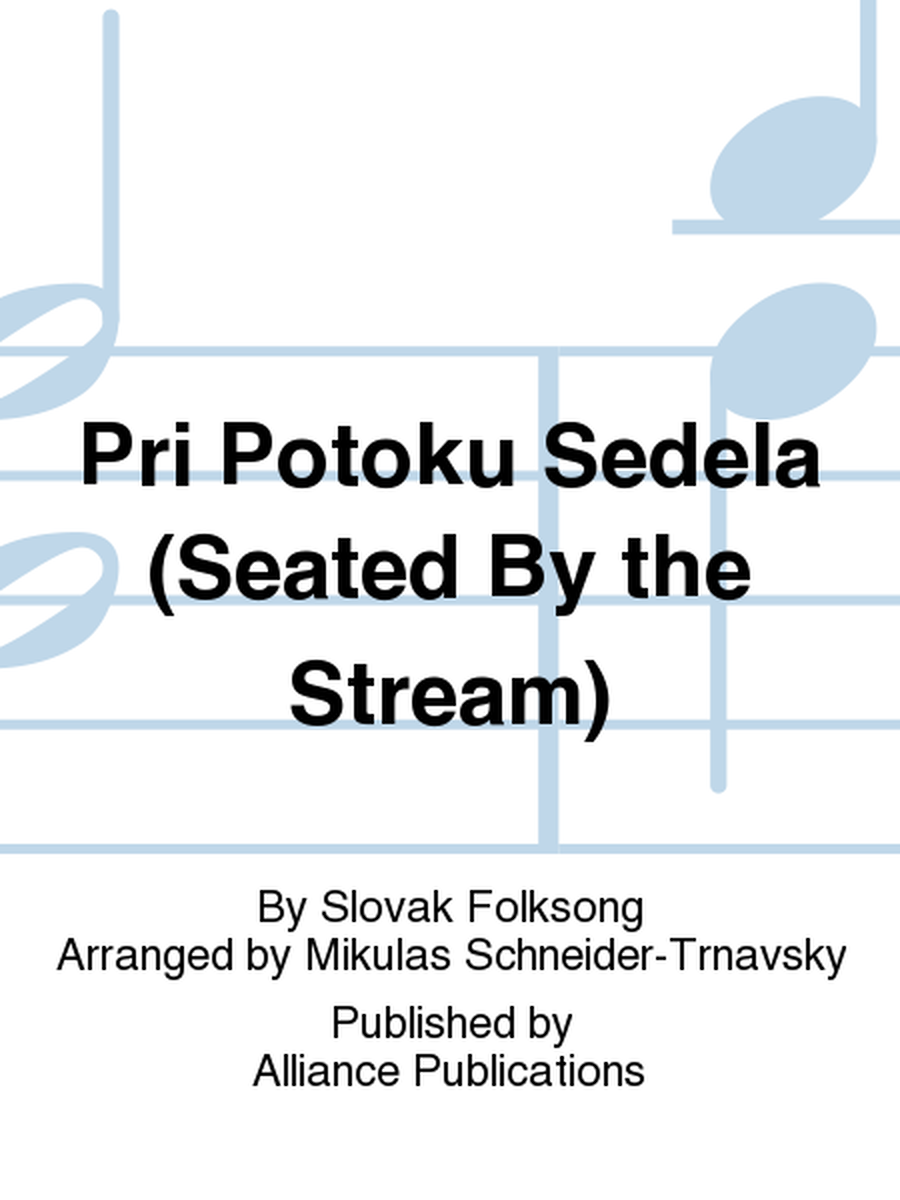 Pri Potoku Sedela (Seated By the Stream)