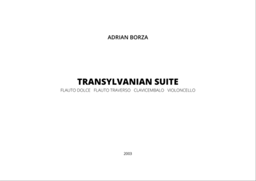 Transylvanian Suite (for Alto Recorder, Flute, Harpsichord, and Cello)