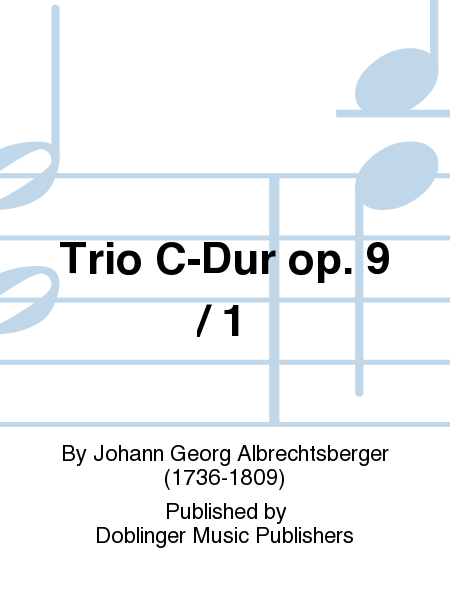 Trio C-Dur op. 9 / 1