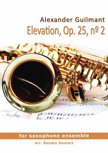 Elevation, Op. 25, nº 2 - For Saxophone Ensemble