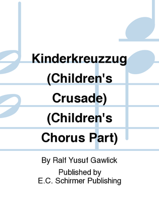 Kinderkreuzzug (Children's Crusade) (Children's Chorus Part)