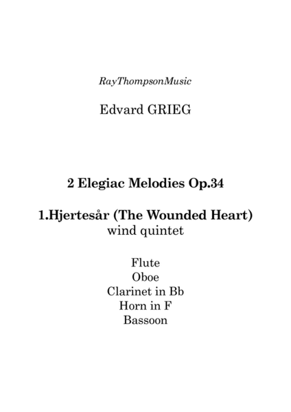 Grieg: 2 Elegiac Melodies Op.34 No.1 “Hjertesår” (The Wounded Heart) - wind quintet image number null