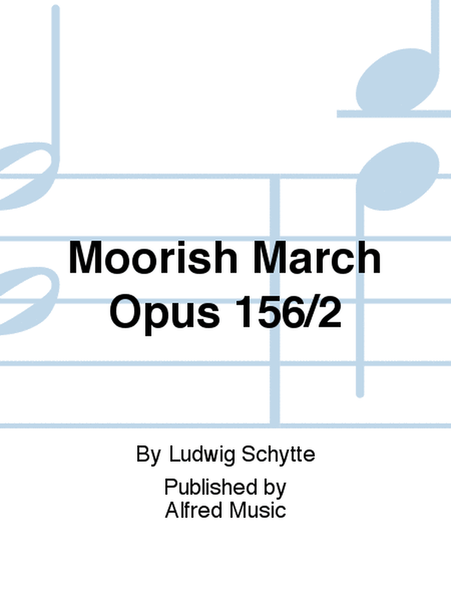 Moorish March Opus 156/2