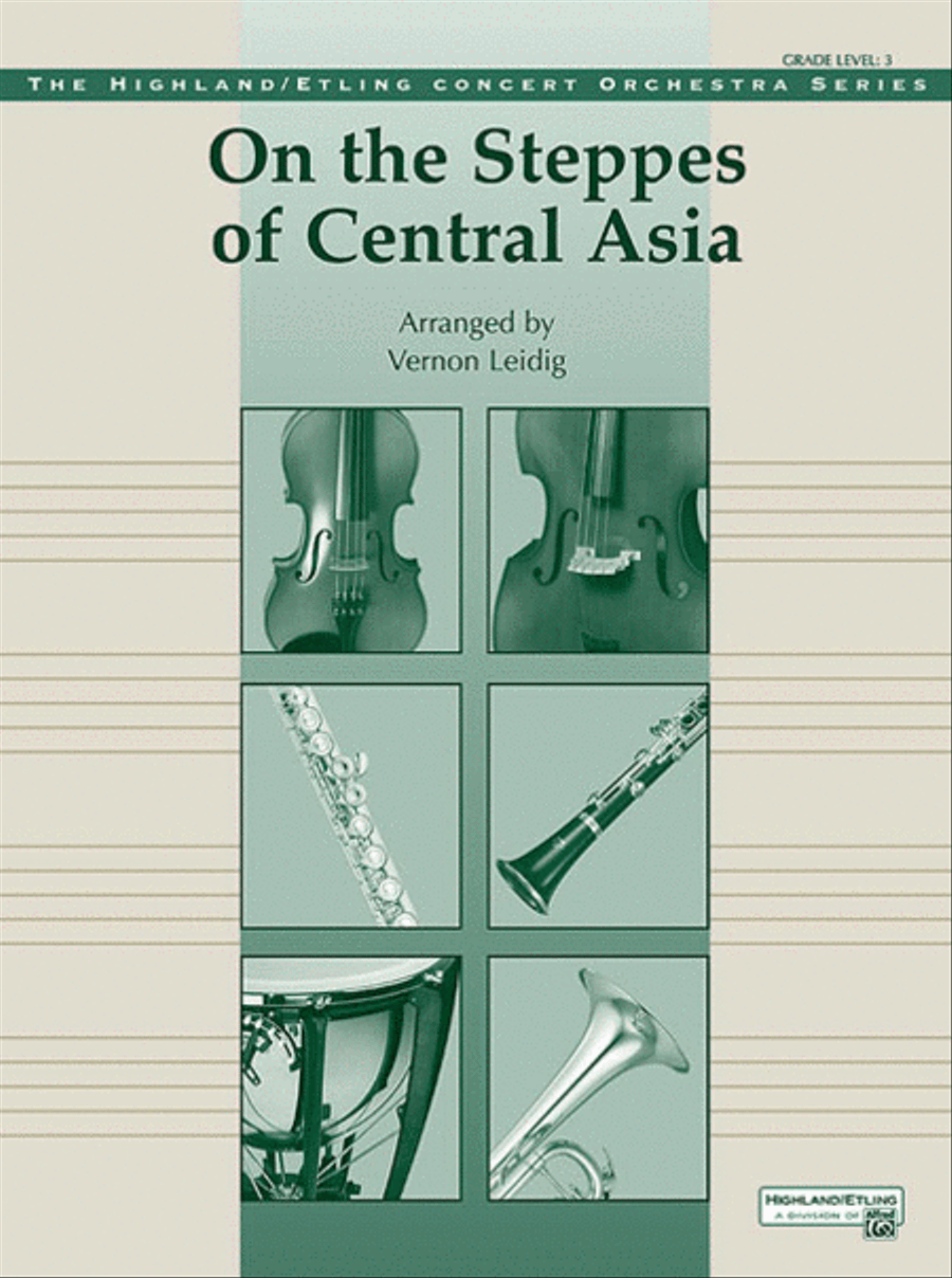 On the Steppes of Central Asia by Vernon Leidig Full Orchestra - Sheet Music