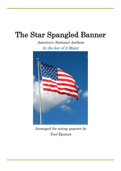 Star Spangled Banner in the key of A Major for String Quartet