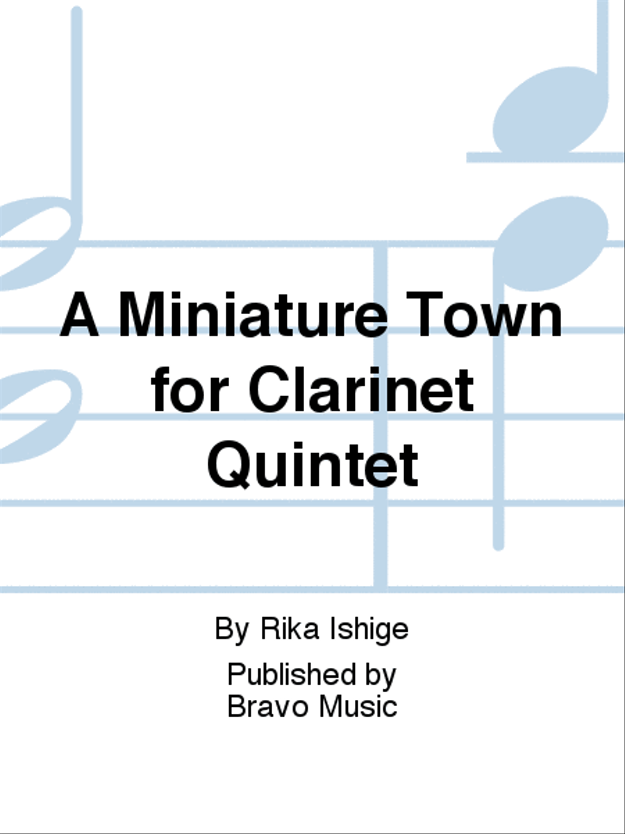 A Miniature Town for Clarinet Quintet Clarinet Quintet scores gallery preview page 1