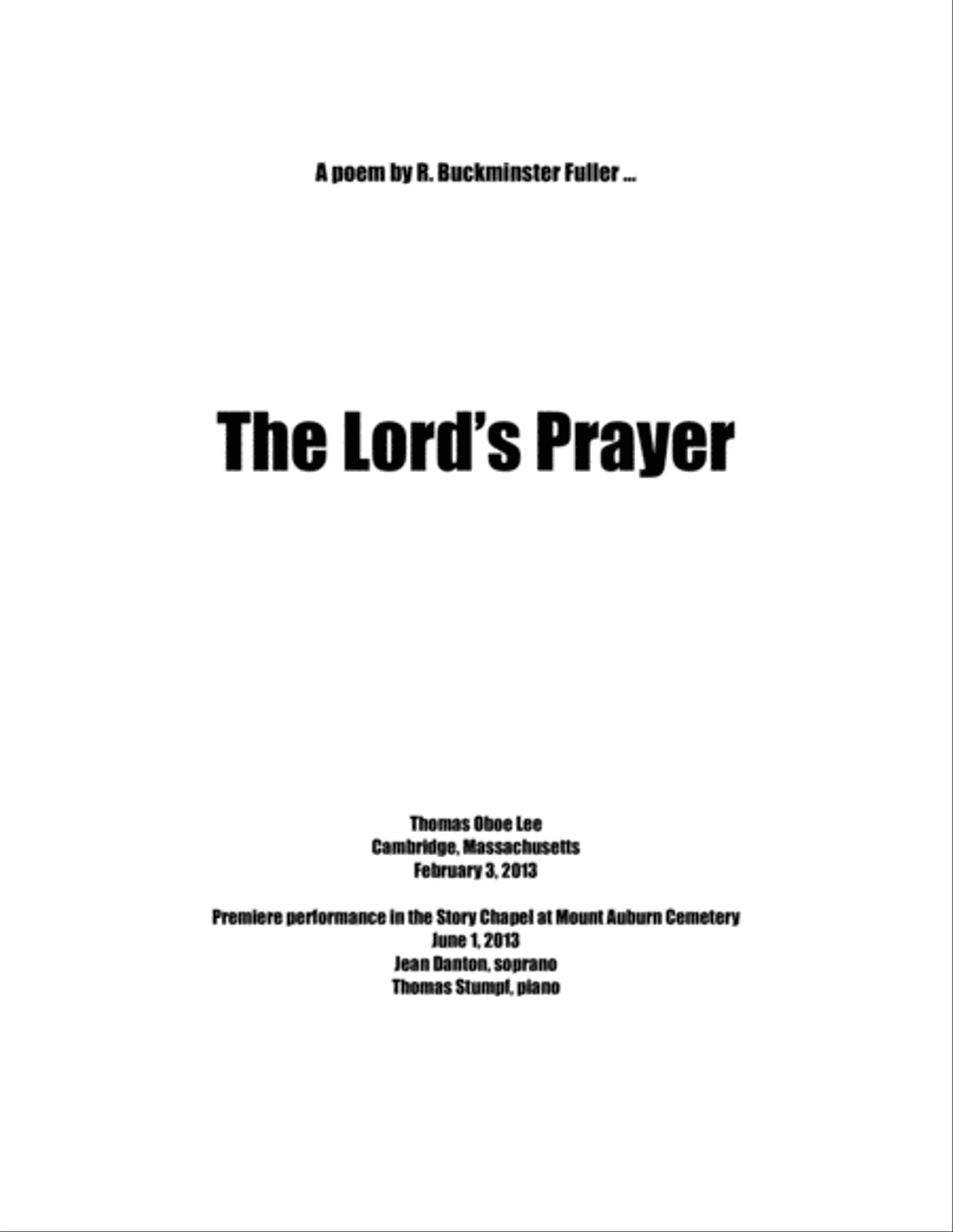 The Lord's Prayer ... A Poem by R. Buckminster Fuller (2013) for soprano and piano Voice Solo scores gallery preview page 1