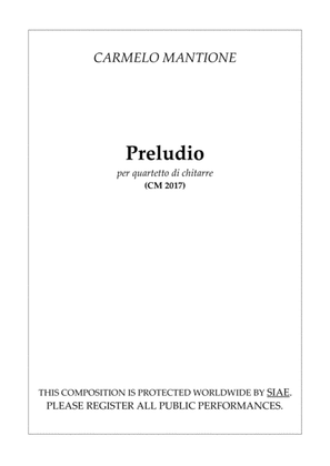 Preludio per quartetto di chitarre (CM 2017) score and parts