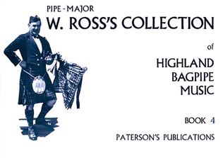 W. Ross's Collection of Highland Bagpipe Music – Book 4
