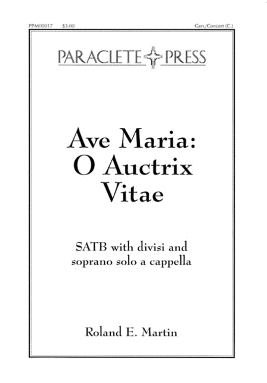 Ave Maria O Auctrix Vitae