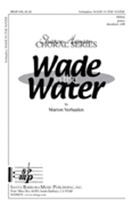Wade in the Water - SSAA Octavo