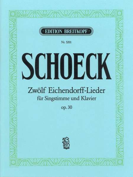 12 Eichendorff-Lieder op.30