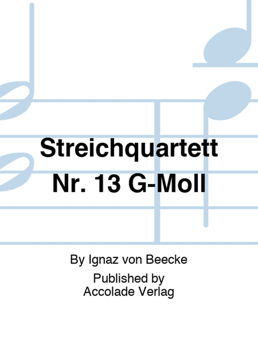 Streichquartett Nr. 13 G-Moll