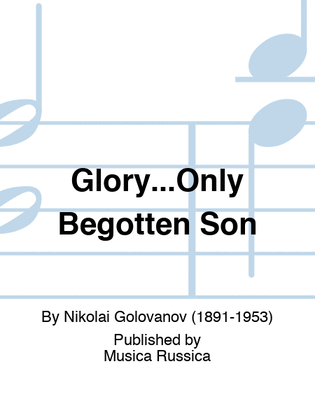 Book cover for Glory...Only Begotten Son
