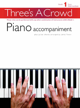 Three's a Crowd - Book 1 (Easy Intermediate)