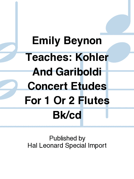 Emily Beynon Teaches: Kohler And Gariboldi Concert Etudes For 1 Or 2 Flutes Bk/cd