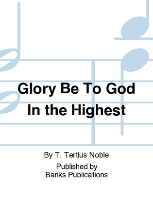 Book cover for Glory Be To God In the Highest