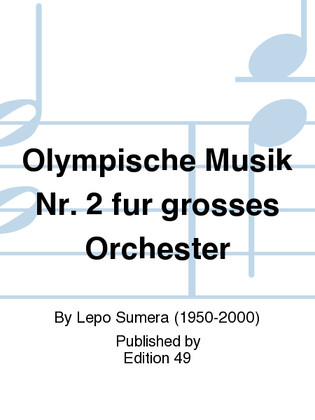 Olympische Musik Nr. 2 fur grosses Orchester
