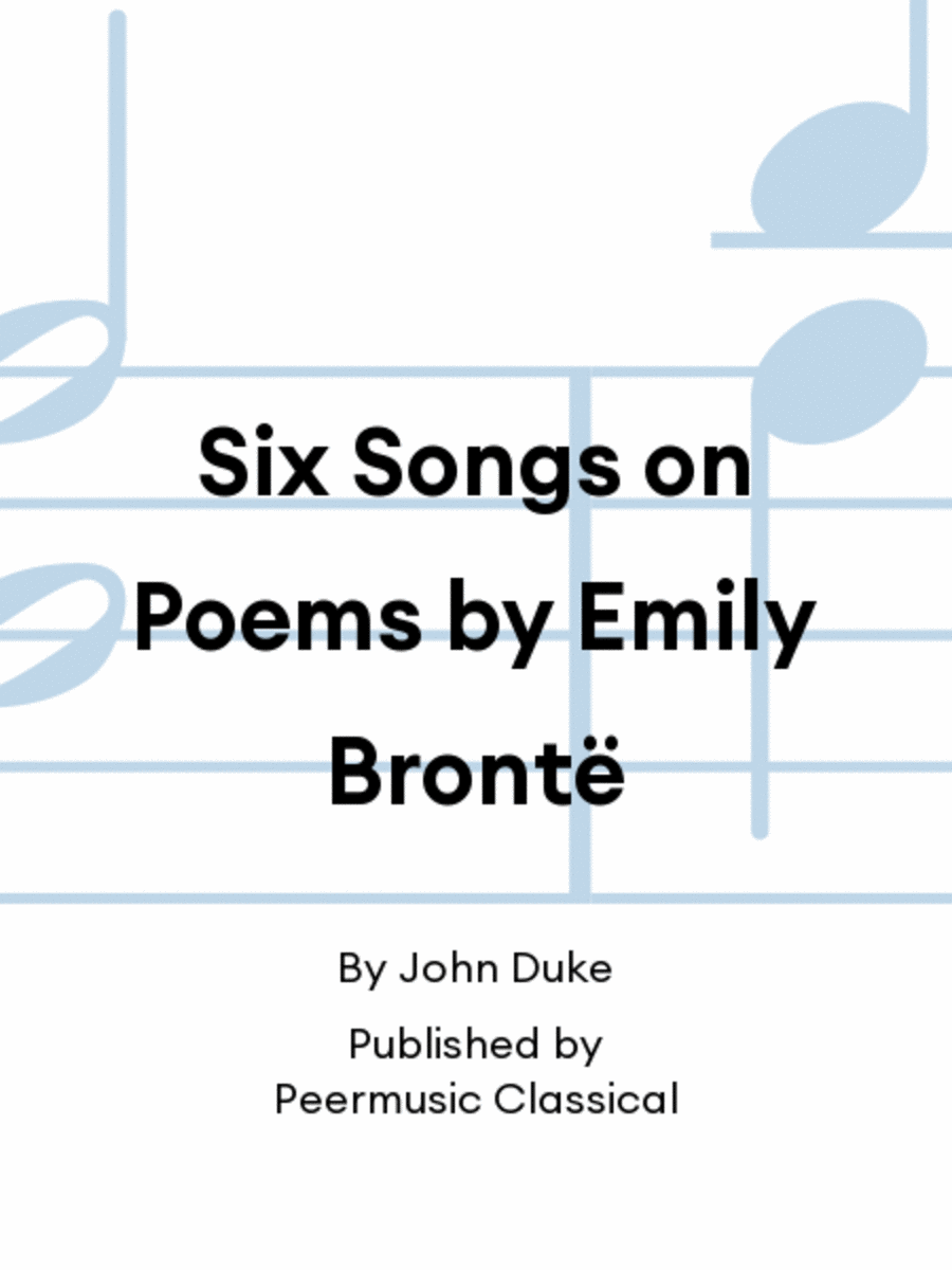 Six Songs on Poems by Emily Brontë Chamber Music scores gallery preview page 1