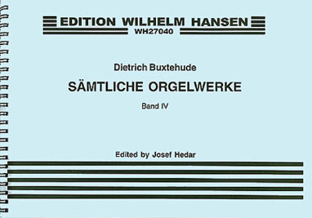 Dietrich Buxtehude: Organ Works Volume 4 Chorale Preludes