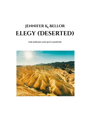 Book cover for Elegy (Deserted) - soprano and alto saxophone (or other instrument with same range)
