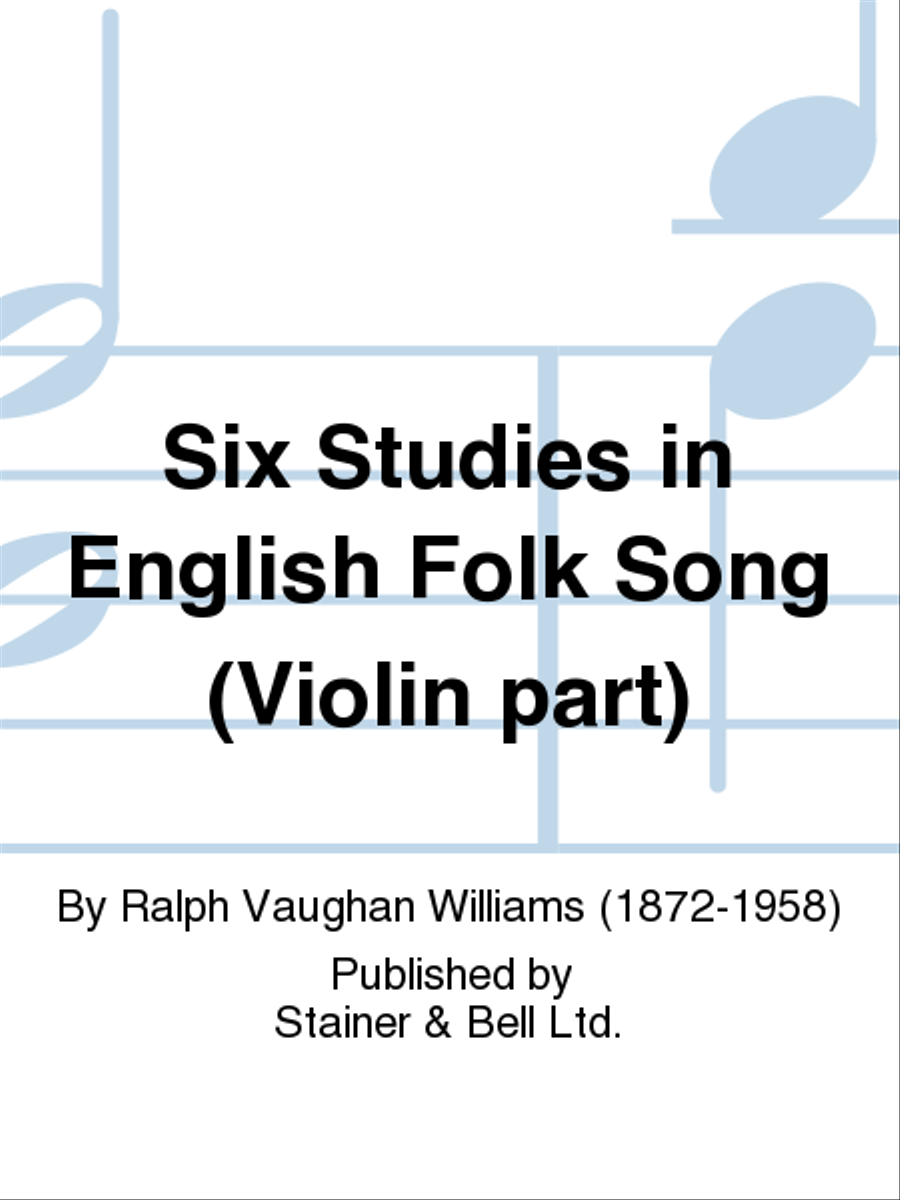 Six Studies in English Folk Song. Violin part Violin scores gallery preview page 1